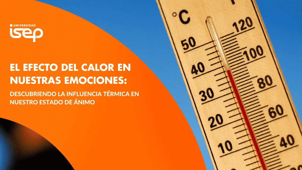 el efecto del calor en nuestras emociones: descubriendo la influencia térmica en nuestro estado de ánimo